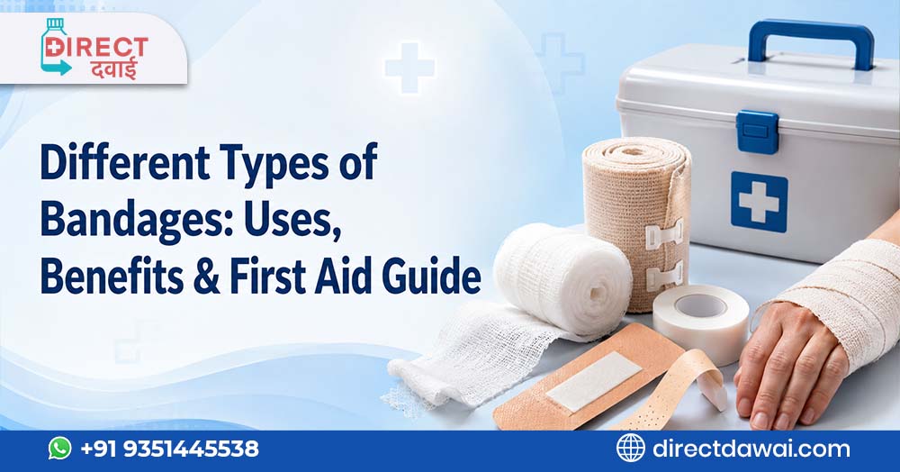 Different Types of Bandages: Uses, Benefits & First Aid Guide